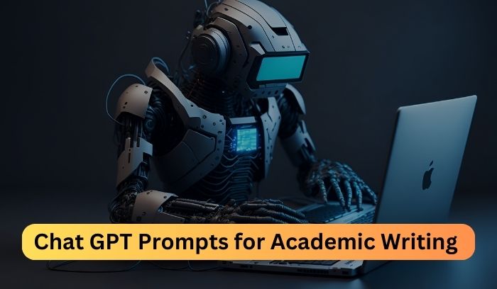 Chat GPT Prompts for Academic Writing