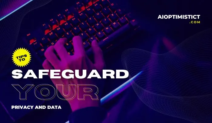 tips to safeguard user data and privacy